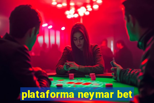 plataforma neymar bet